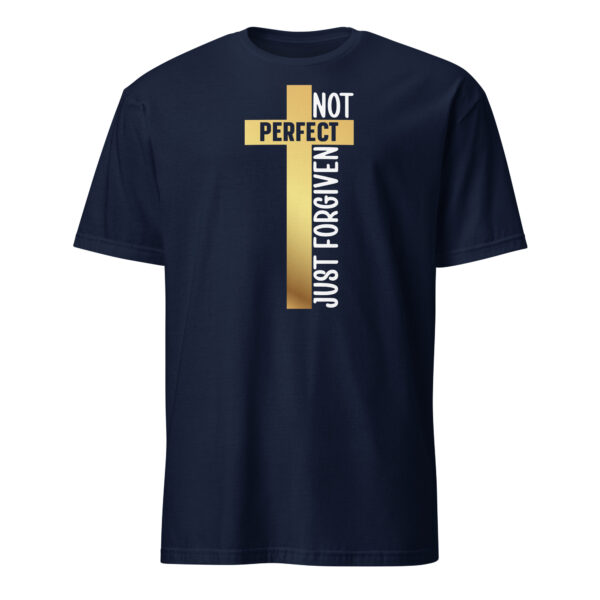 Cross christian t shirts gifts Not perfect just forgiven tee Short-Sleeve Unisex T-Shirt - Image 6