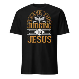 Jesus t shirts gift for man, Religious Quotes t shirt for women, Short-Sleeve Unisex T-Shirt