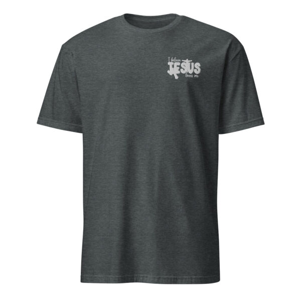 Quotes christian t shirt for man embroidered text left chest I believe Jesus loves me, Unisex T-Shirt - Image 6