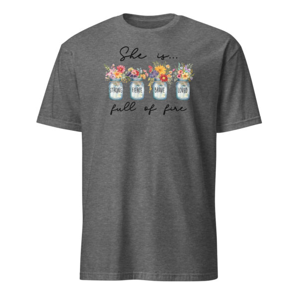 Christian t shirts gift she is full of fire tee Short-Sleeve Unisex T-Shirt - Image 5