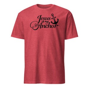 Christian t shirts gift for man with this text Jesus is my Anchor, Short-Sleeve Unisex T-Shirt