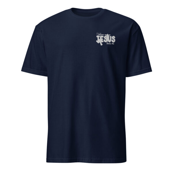 Quotes christian t shirt for man embroidered text left chest I believe Jesus loves me, Unisex T-Shirt - Image 5