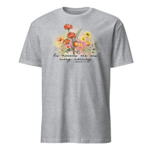 Christian t shirt gift for women men, floral t shirts gift, Short-Sleeve Unisex T-Shirt