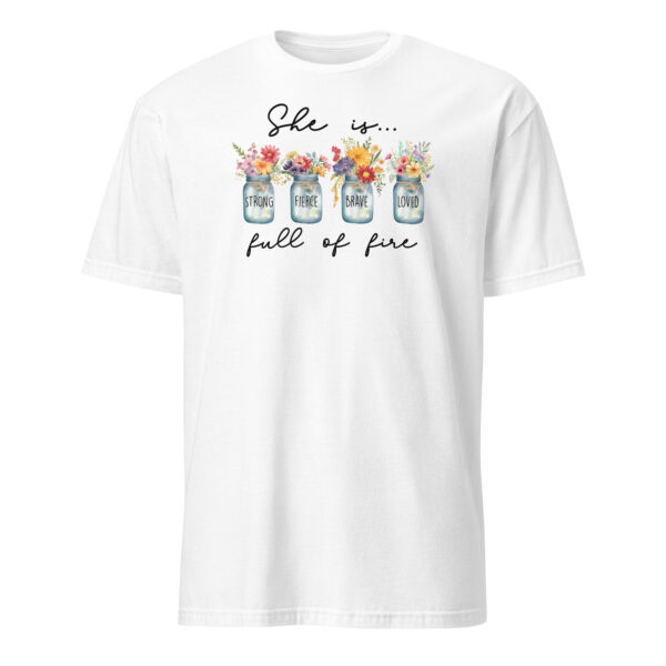 Christian t shirts gift she is full of fire tee Short-Sleeve Unisex T-Shirt - Image 7