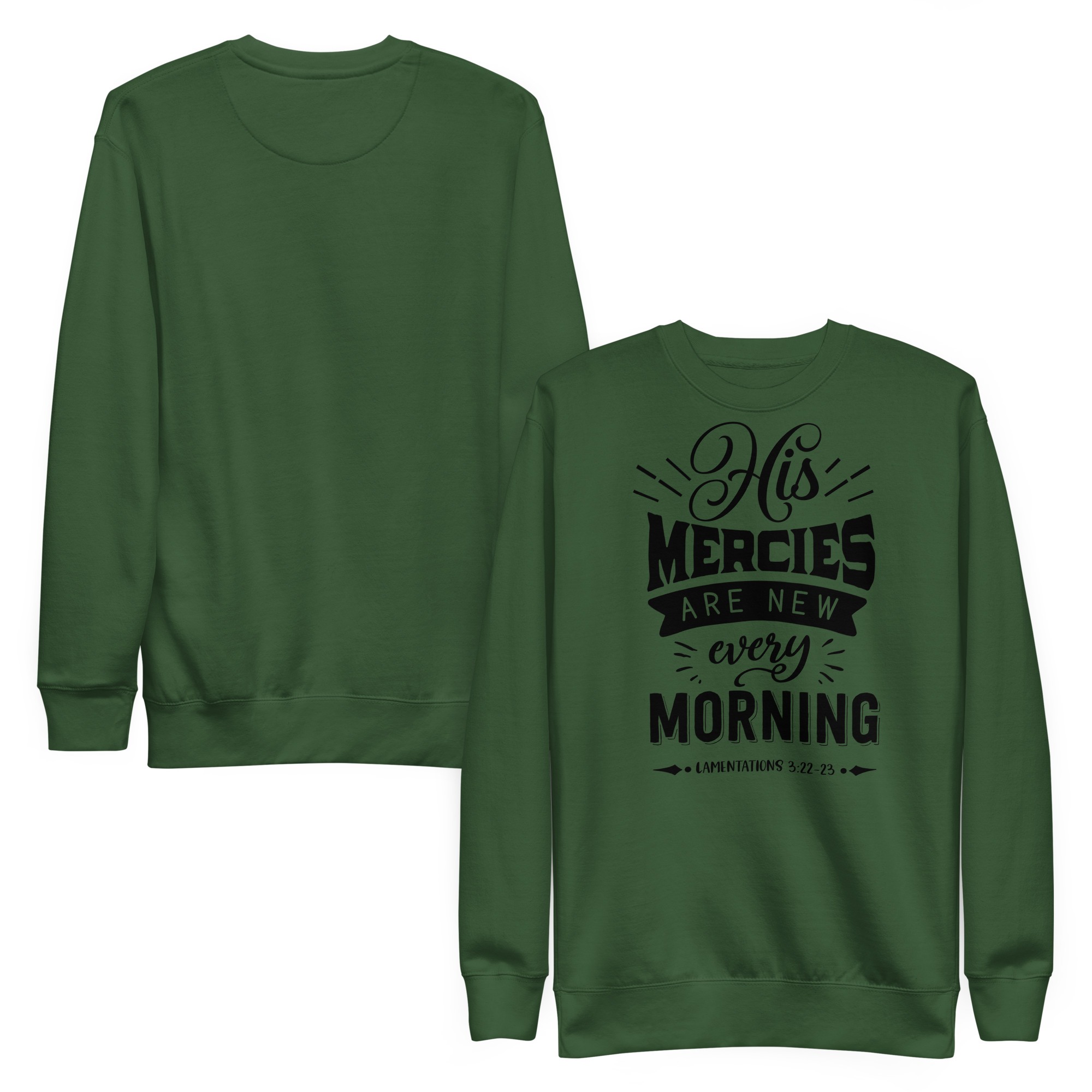 His mercies are new every day christian sweatshirt for women Unisex Premium Sweatshirt - Image 2
