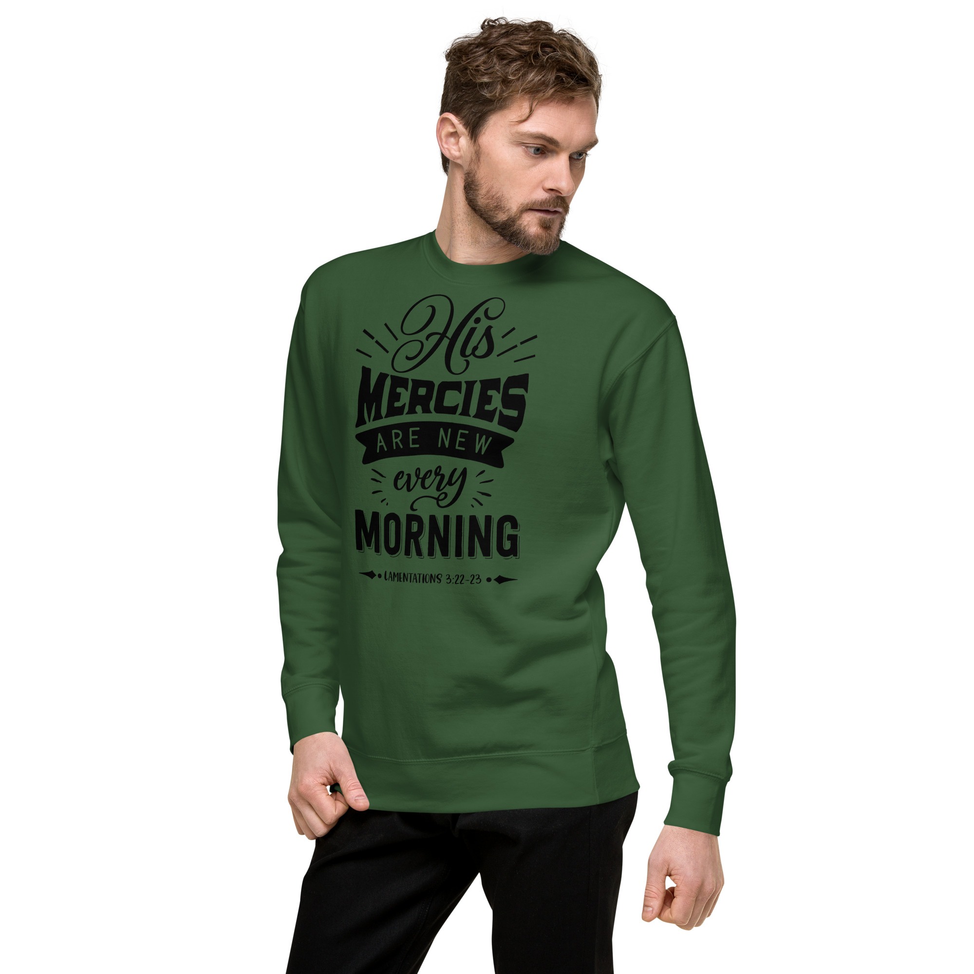 His mercies are new every day christian sweatshirt for women Unisex Premium Sweatshirt - Image 3
