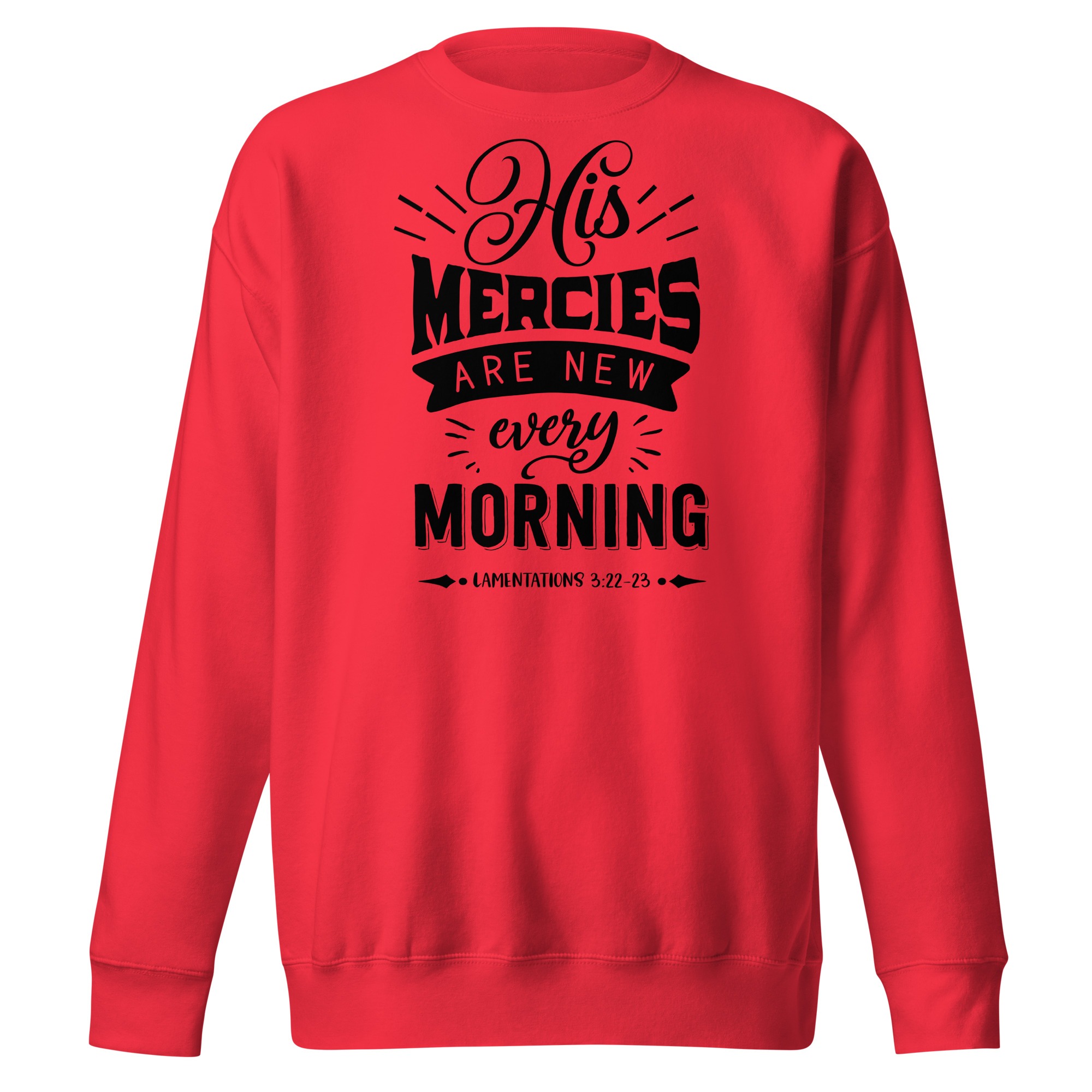 His mercies are new every day christian sweatshirt for women Unisex Premium Sweatshirt - Image 5
